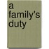 A Family's Duty