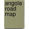 Angola Road Map door Map studio