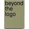 Beyond The Logo door Emma Jane Carter