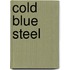 Cold Blue Steel