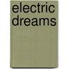 Electric Dreams by David Buckley