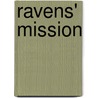 Ravens' Mission by Marilyn Schuler