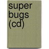 Super Bugs (Cd) by Concept Media