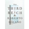The Third Reich by Roberto Bolaño
