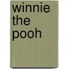 Winnie the Pooh by A.A. Milne
