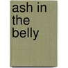 Ash in the Belly door Harsh Mander