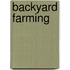 Backyard Farming