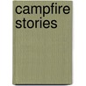 Campfire Stories door Susan Meddaugh