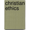 Christian Ethics door Adolf Wuttke