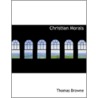 Christian Morals door Thomas Browne