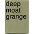 Deep Moat Grange
