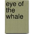 Eye of the Whale