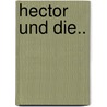 Hector Und Die.. door François Lelord