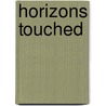 Horizons Touched by Steve Lake