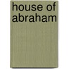 House of Abraham door Stephen W. Berry