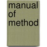 Manual Of Method by W.F. Richards