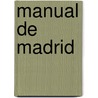 Manual de Madrid by RamóN. Mesonero De Romanos