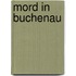 Mord in Buchenau