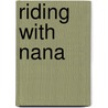 Riding with Nana by Suzan Askins