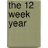 The 12 Week Year