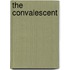 The Convalescent