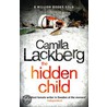 The Hidden Child door Camilla Läckberg