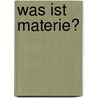 Was ist Materie? door Harald Lesch