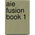 Aie Fusion Book 1