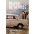 Balkan Departures