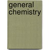 General Chemistry door Darrell Ebbing