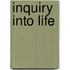 Inquiry into Life