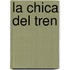 La Chica Del Tren