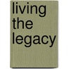 Living the Legacy by Education Week Staff