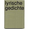Lyrische Gedichte door Leopold Friedrich Günther Von Goeckingk