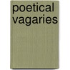 Poetical Vagaries door George Colman