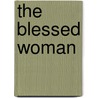 The Blessed Woman door Debbie Morris