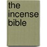 The Incense Bible