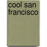 Cool San Francisco by Not Available