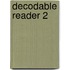 Decodable Reader 2