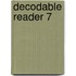 Decodable Reader 7
