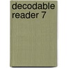 Decodable Reader 7 by Sullivan