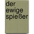 Der ewige Spießer
