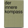 Der innere Kompass door Jorge Bucay