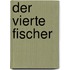 Der vierte Fischer