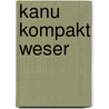 Kanu Kompakt Weser door Stefan Schorr