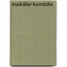 Maikäfer-Komödie door Joseph Viktor Widmann