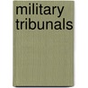 Military Tribunals door Louis Fisher