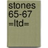 Stones 65-67 =Ltd=