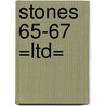 Stones 65-67 =Ltd= by Gered Mankowitz