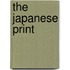 The Japanese Print